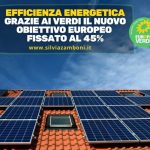 EFFICIENZA ENERGETICA: GRAZIE AI VERDI OBIETTIVO EUROPEO FISSATO AL 45%