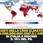 I COSTI DELLA CRISI CLIMATICA: 38MILA MILIARDI DI DOLLARI L’ANNO