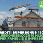 CREDITI SUPERBONUS 110% LA REGIONE SBLOCCA 10 MILIONI PER FAMIGLIE E IMPRESE