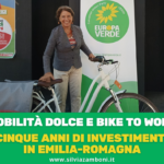 MOBILITÀ DOLCE E BIKTE TO WORK: CINQUE ANNI DI INVESTIMENTI IN EMILIA-ROMAGNA