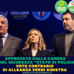 APPROVATO DALLA CAMERA IL DDL SICUREZZA “STATO DI POLIZIA” VOTO CONTRARIO DI ALLEANZA VERDI SINISTRA